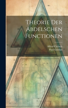 Hardcover Theorie der Abdelschen Functionen [German] Book