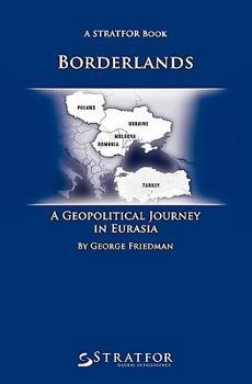 Paperback Borderlands: A Geopolitical Journey in Eurasia Book