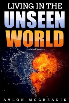 Paperback Living in the unseen world: Updated edition Book