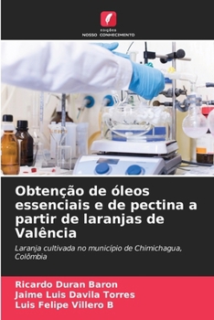 Paperback Obtenção de óleos essenciais e de pectina a partir de laranjas de Valência [Portuguese] Book