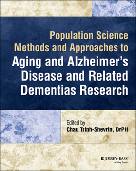 Paperback Population Science Methods and Approaches to Aging and Alzheimer's Disease and Related Dementias Research Book