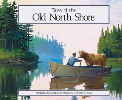 Hardcover Tales of the Old North Shore: Paintings and Companion Stories Book