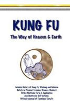 Paperback Kung Fu - The Way of Heaven & Earth [Large Print] Book
