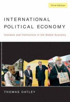 Paperback International Political Economy: Interests and Institutions in the Global Economy Book