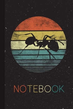 Notebook: Ant Lover Retro Funny Vintage Animal Silhouette Blank Lined Blank Lined Notebook for Women Men Kids for Ant Lover Present Thanksgiving/ Birthday/ Party Christmas Journal for Her Him