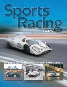Hardcover Sports Racing Cars: Expert Analysis of Fifty Motor Racing Greats Book