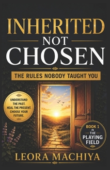 Paperback Inherited Not Chosen: Rules Nobody Told You Book