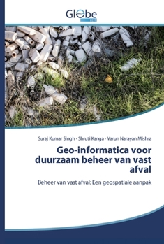 Paperback Geo-informatica voor duurzaam beheer van vast afval [Dutch] Book