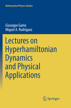 Paperback Lectures on Hyperhamiltonian Dynamics and Physical Applications Book