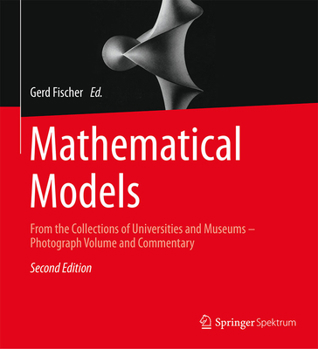 Paperback Mathematical Models: From the Collections of Universities and Museums - Photograph Volume and Commentary Book