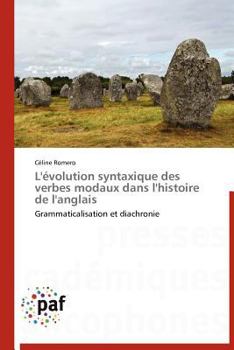 Paperback L'Évolution Syntaxique Des Verbes Modaux Dans l'Histoire de l'Anglais [French] Book