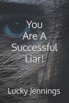 Paperback You Are A Successful Liar Book