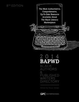 Paperback Black Authors & Published Writers Directory 2014: Black Literary Marketplace Book