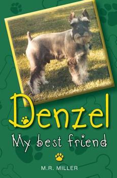 Paperback Denzel: My True Friend Book