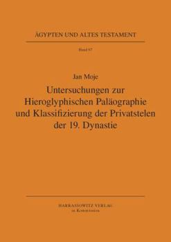 Hardcover Untersuchungen Zur Hieroglyphischen Palaographie Und Klassifizierung Der Privatstelen Der 19. Dynastie [German] Book