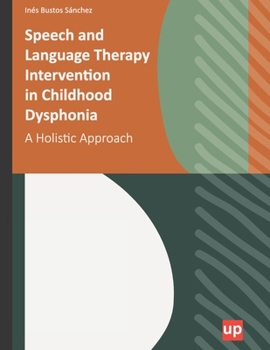 Paperback Speech and Language Therapy Intervention in Childhood Dysphonia Book