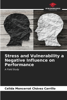 Paperback Stress and Vulnerability a Negative Influence on Performance Book