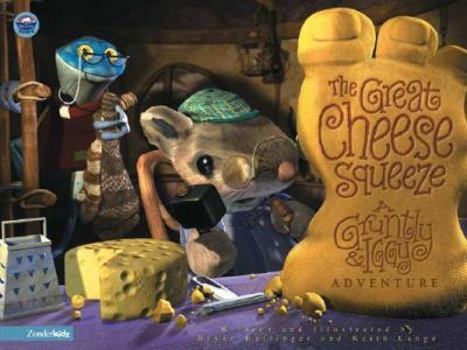 Hardcover The Great Cheese Squeeze: A Gruntly and Iggy Adventure Book