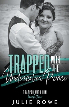 Paperback Trapped with the Undercover Prince Book