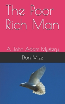 Paperback The Poor Rich Man: A John Adam Mystery Book