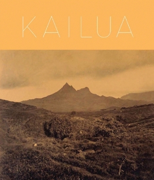 Hardcover Kailua: In the Wisps of the Malanai Breeze = Kailua I Ke Oho O Ka Malanai Book