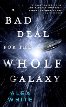Paperback A Bad Deal for the Whole Galaxy Book