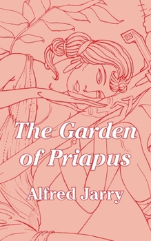 Paperback The Garden of Priapus Book