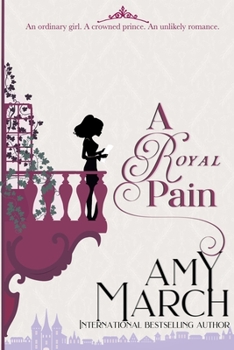 Paperback A Royal Pain: A Royal Romance Book