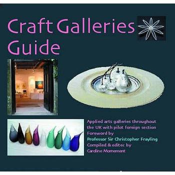 Paperback Craft Galleries Guide: A Selection of British Galleries and Their Craftspeople. Compiled and Edited by Caroline Mornement Book