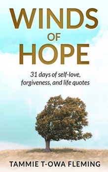 Paperback Winds of Hope: 31 Days of Self-Love, Forgiveness, and Life Quotes Book