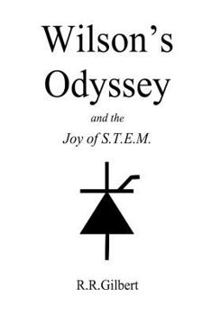 Paperback Wilson's Odyssey and the Joy of S.T.E.M. Book