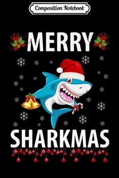 Composition Notebook: Funny Merry Sharkmas Shark Santa Christmas Boys Xmas Premium  Journal/Notebook Blank Lined Ruled 6x9 100 Pages