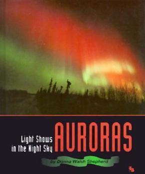 Hardcover Auroras: Light Shows in the Night Sky Book