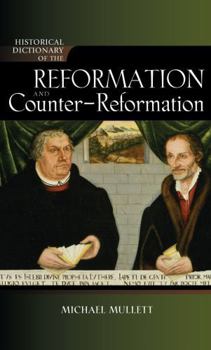 Hardcover Historical Dictionary of the Reformation and Counter-Reformation Book