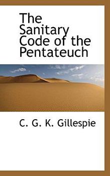 Paperback The Sanitary Code of the Pentateuch Book