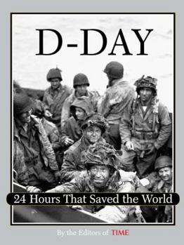 Hardcover D-Day: 24 Hours That Saved the World Book