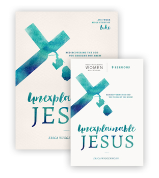 Misc. Unexplainable Jesus DVD Study Pack: Rediscovering the God You Thought You Knew Book