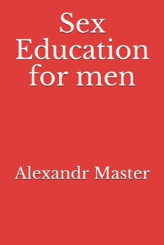 Paperback Sex Education for men Book