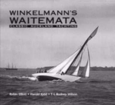 Paperback Winkelmann's Waitemata: Classic Auckland Yachting Book