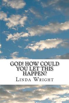 Paperback God! How Could You Let This Happen? Book