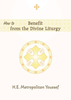 How to Benefit from the Divine Liturgy