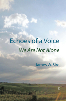 Paperback Echoes of a Voice: We Are Not Alone Book