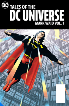 Hardcover Tales of the DC Universe: Mark Waid Vol. 1 Book