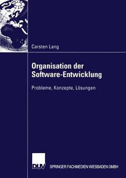 Paperback Organisation Der Software-Entwicklung: Probleme, Konzepte, Lösungen [German] Book