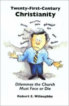 Paperback Twenty-First-Century Christianity: Dilemmas the Church Must Face or Die Book