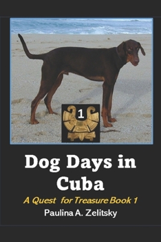 Paperback Dog Days in Cuba: A Quest for Treasure Book 1 Book