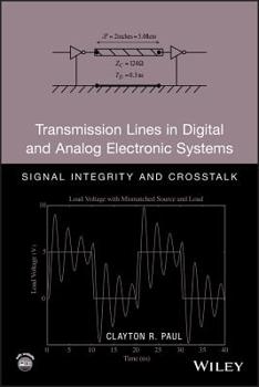 Hardcover Transmission Lines in Digital and Analog Electronic Systems: Signal Integrity and CrossTalk [With CDROM] Book