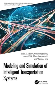 Hardcover Modeling and Simulation of Intelligent Transportation Systems Book