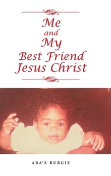 Hardcover Me and My Best Friend Jesus Christ Book