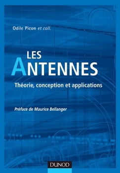 Paperback Les antennes - Théorie, conception et applications: Théorie, conception et applications [French] Book